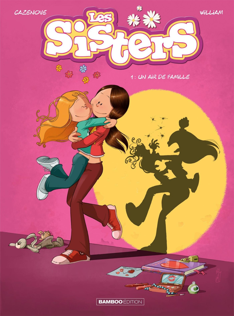 LES SISTERS - TOME 01 - UN AIR DE FAMILLE - Christophe Cazenove, William William - BAMBOO