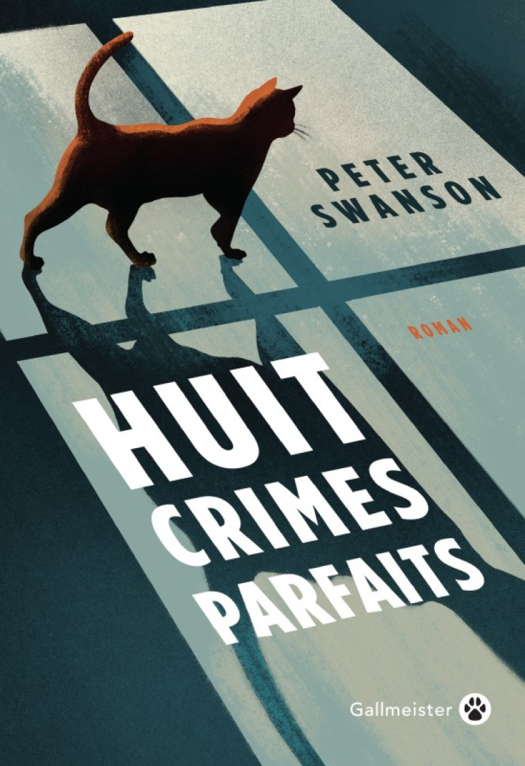 Huit crimes parfaits - Peter Swanson - GALLMEISTER