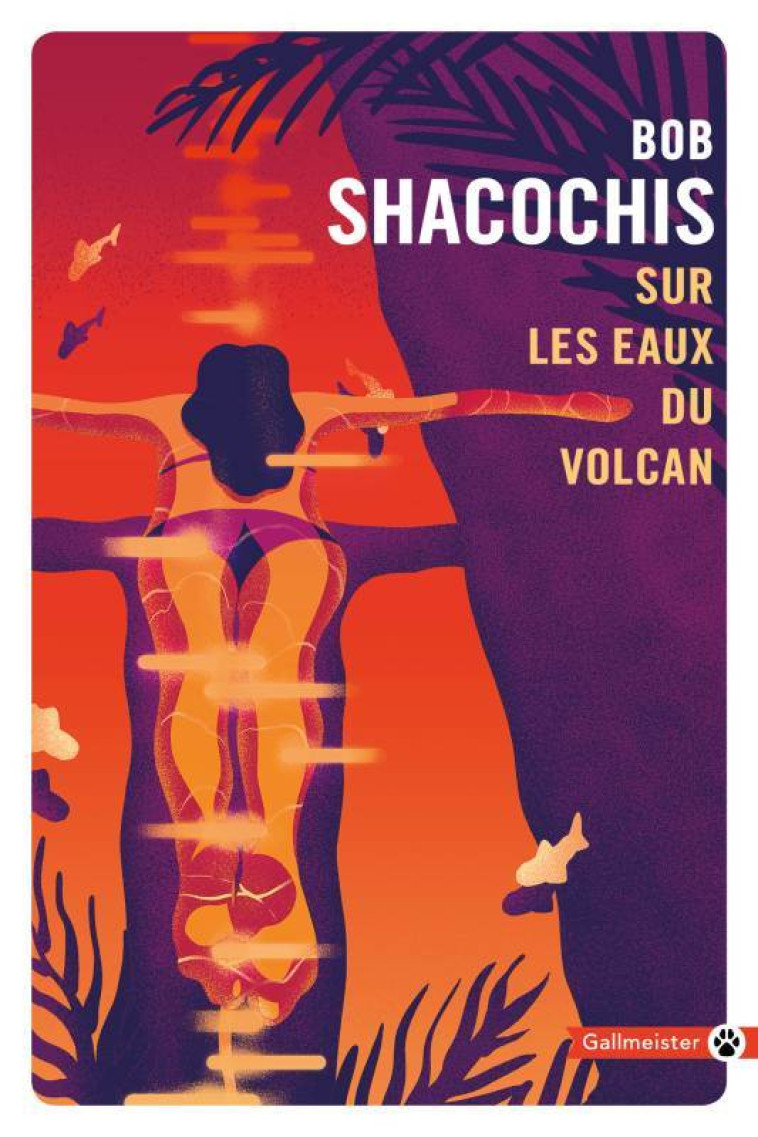 SUR LES EAUX DU VOLCAN - Bob Shacochis - GALLMEISTER