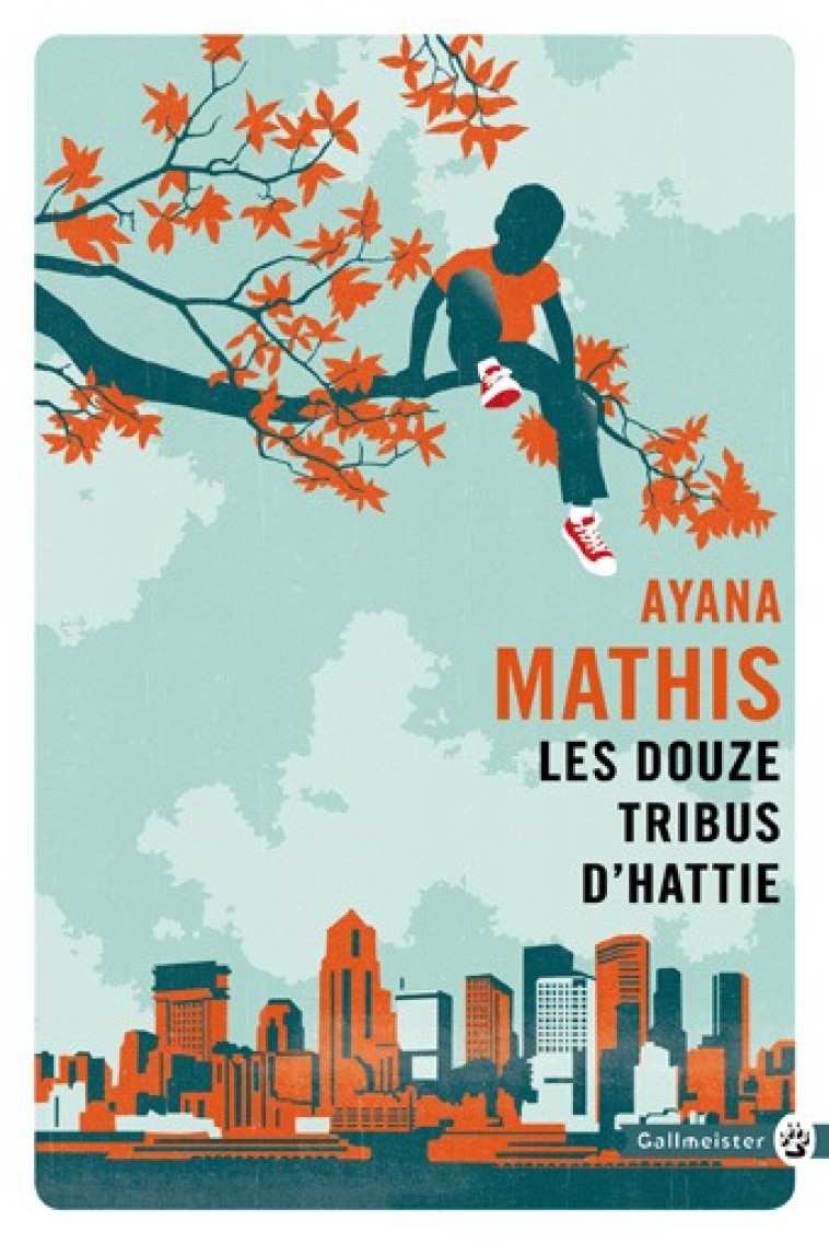 Les Douze Tribus d'Hattie -  MATHIS AYANA - GALLMEISTER