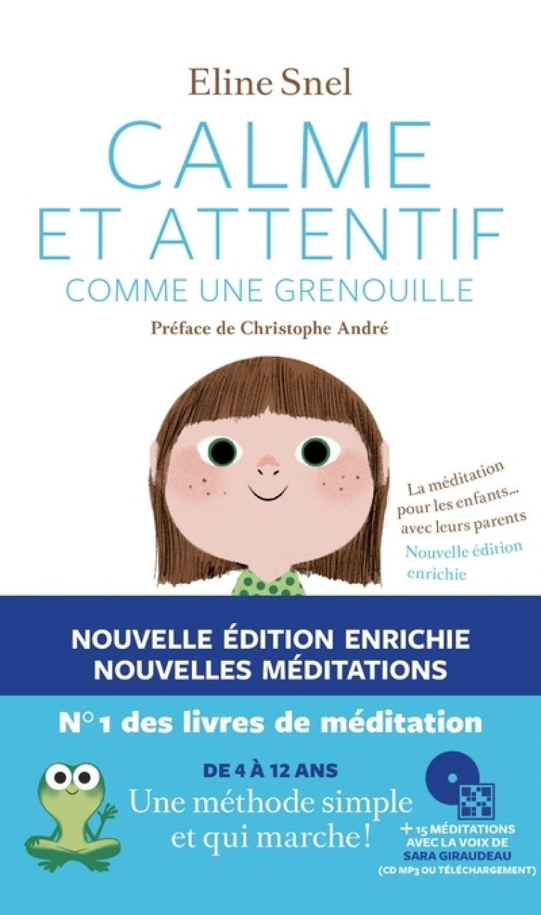 Calme et attentif comme une grenouille (+CD) - 2e édition - Eline Snel, Christophe André, Marc Boutavant, Jacques Van Rillaer - ARENES