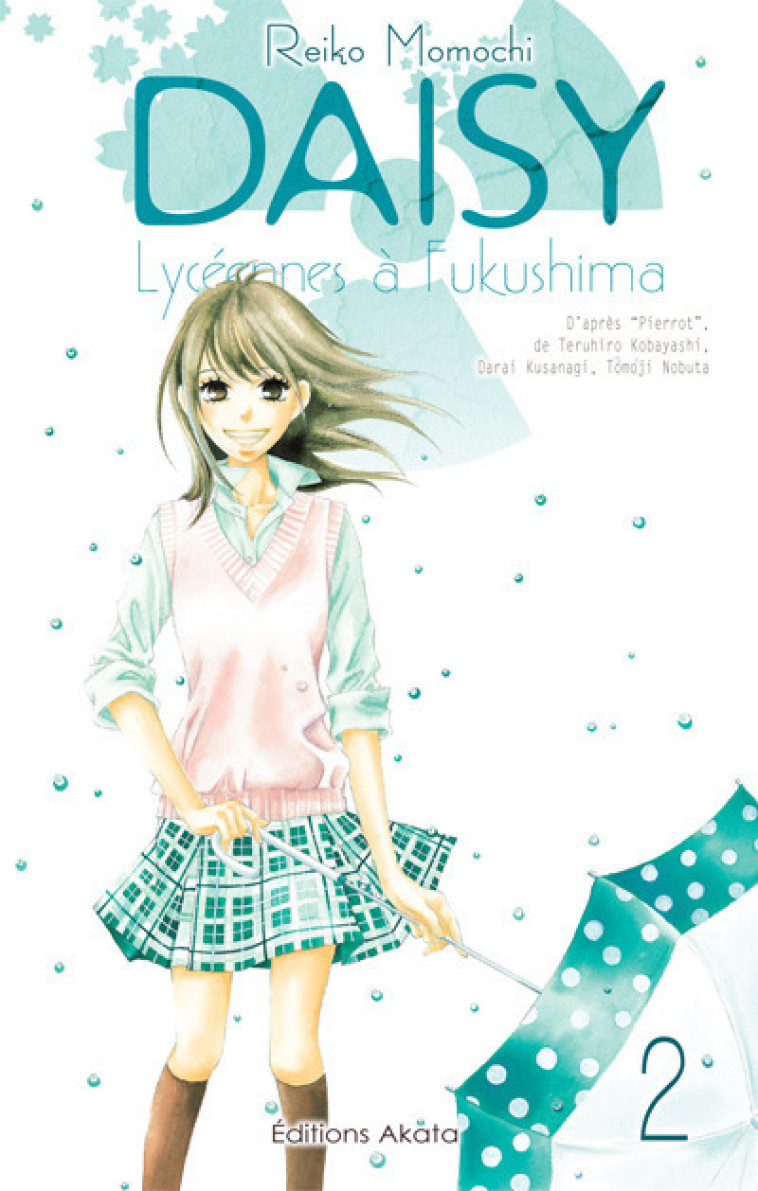 DAISY, LYCEENNES A FUKUSHIMA - TOME 2 - VOL02 - Reiko Momochi, Ryoko Sekiguchi - AKATA