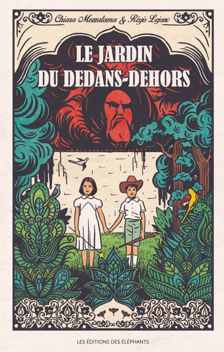 LE JARDIN DU DEDANS-DEHORS - Chiara MEZZALAMA, Régis Lejonc - DES ELEPHANTS