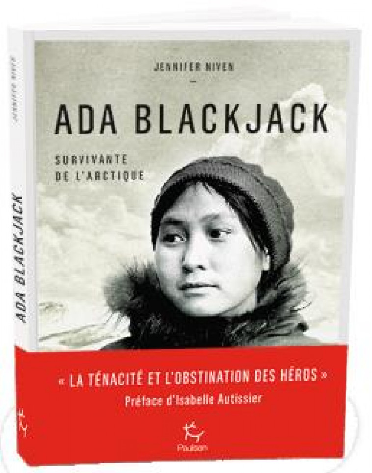 ADA BLACKJACK, SURVIVANTE DE L-ARCTIQUE - NIVEN/AUTISSIER - PAULSEN