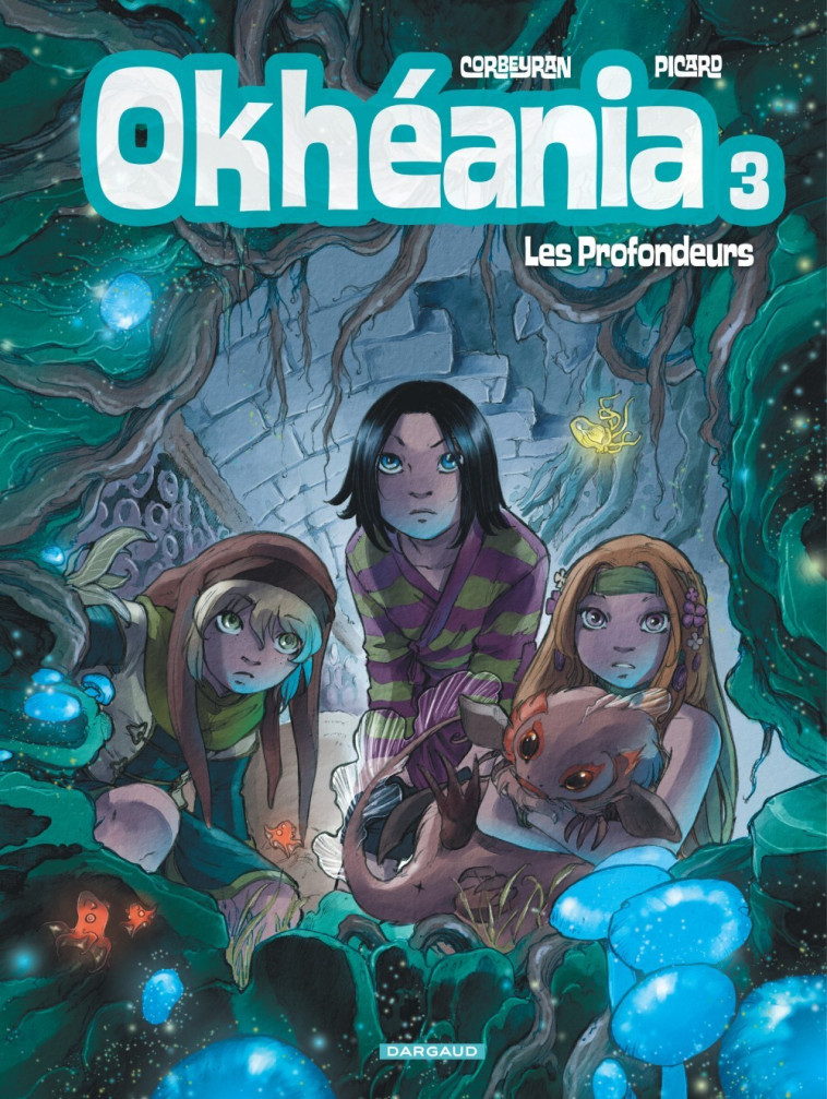 OKHEANIA - TOME 3 - LES PROFONDEURS -  Corbeyran - DARGAUD