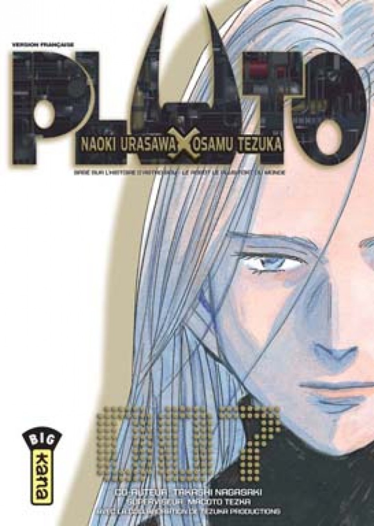 Pluto - Tome 7 - Naoki Urasawa Naoki Urasawa, Osamu Tezuka Osamu Tezuka, Takashi Nagasaki Takashi Nagasaki,  NAOKI URASAWA,  OSAMU TEZUKA,  Takashi Nagasaki - KANA