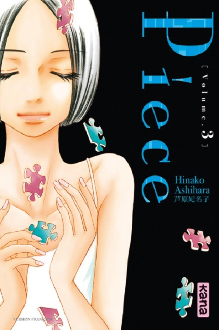 Piece - Tome 3 - Hinako Ashihara Hinako Ashihara,  Hinako Ashihara - KANA