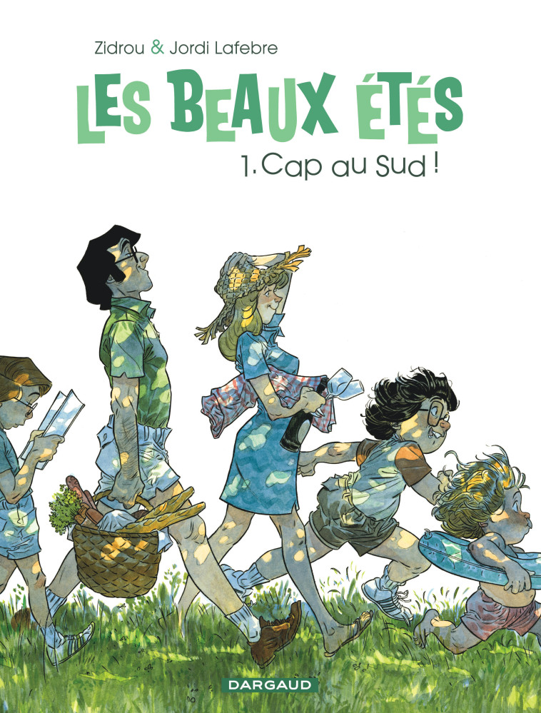 LES BEAUX ETES - TOME 1 - CAP AU SUD ! - Jordi Lafebre Jordi Lafebre, Zidrou Zidrou,  Jordi Lafebre,  Zidrou - DARGAUD