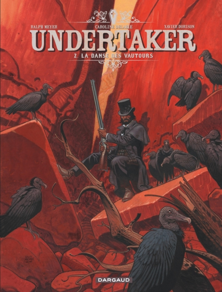 UNDERTAKER - TOME 2 - LA DANSE DES VAUTOURS -  Dorison Xavier - DARGAUD