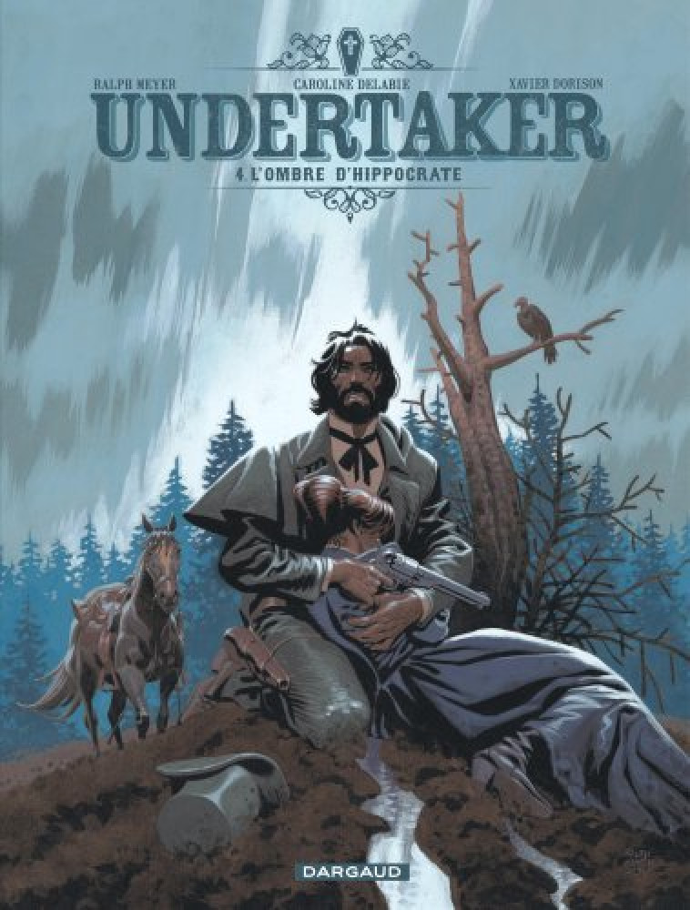 UNDERTAKER - TOME 4 - L-OMBRE D-HIPPOCRATE - Dorison Xavier Dorison Xavier, Meyer Ralph Meyer Ralph, Delabie Caroline Delabie Caroline,  Dorison Xavier,  Meyer Ralph,  Delabie Caroline - DARGAUD