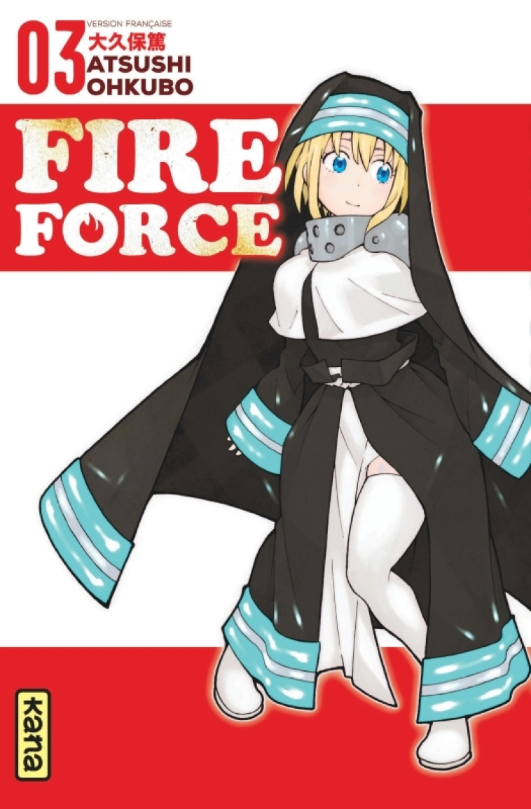 FIRE FORCE - TOME 3 - Atsushi Ohkubo Atsushi Ohkubo - KANA