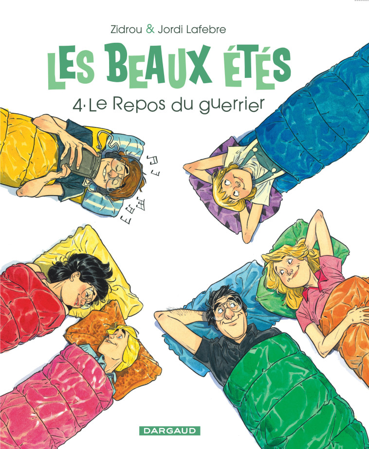 LES BEAUX ETES - TOME 4 - LE REPOS DU GUERRIER - Zidrou Zidrou, Jordi Lafebre Jordi Lafebre,  Zidrou,  Jordi Lafebre - DARGAUD