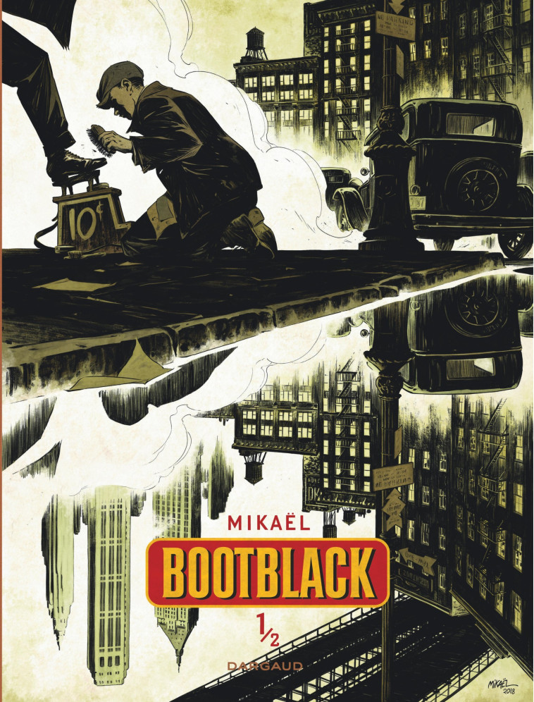 BOOTBLACK - TOME 1 - Mikaël Mikaël,  Mikaël - DARGAUD