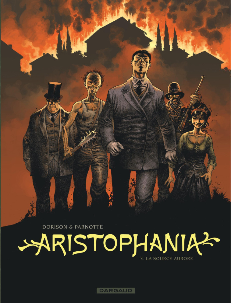 ARISTOPHANIA - TOME 3 - LA SOURCE AURORE - Dorison Xavier Dorison Xavier, Parnotte Joël Parnotte Joël,  Dorison Xavier,  Parnotte Joël - DARGAUD