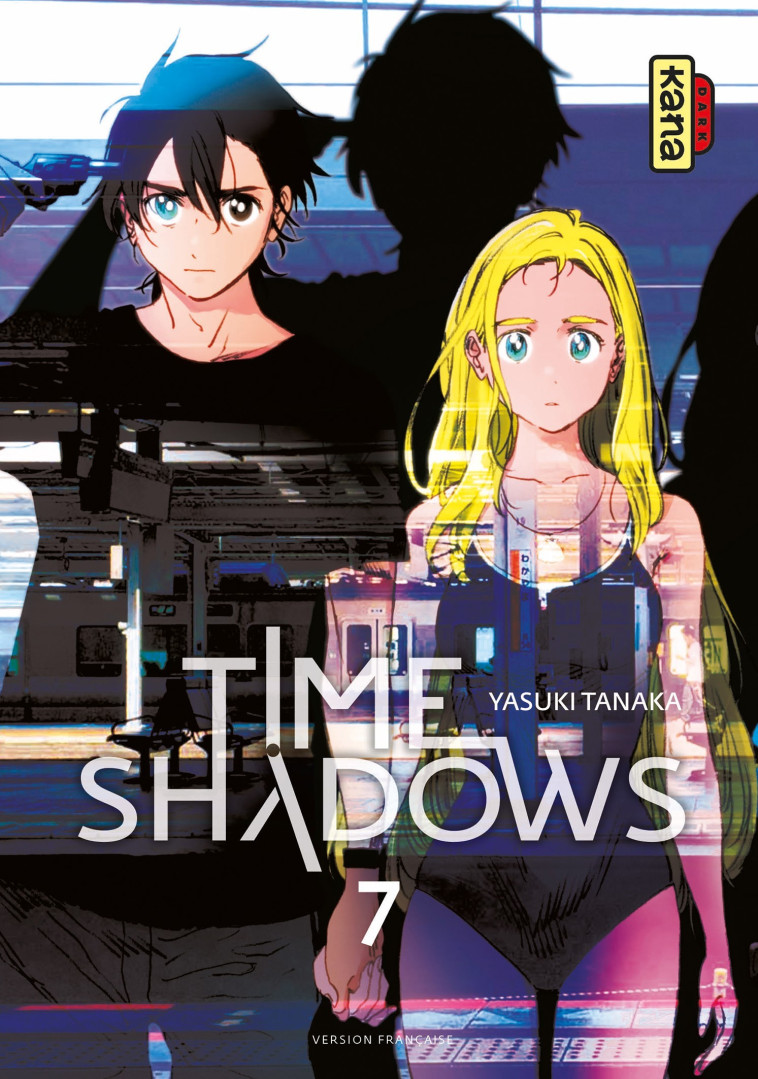 Time shadows - Tome 7 - Yasuki Tanaka Yasuki Tanaka,  YASUKI TANAKA - KANA