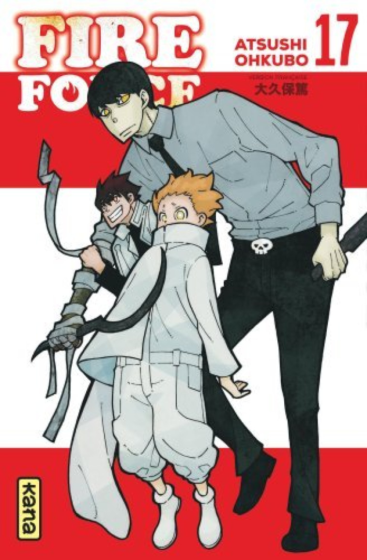 Fire Force - Tome 17 - Atsushi Ohkubo Atsushi Ohkubo,  Atsushi Ohkubo - KANA