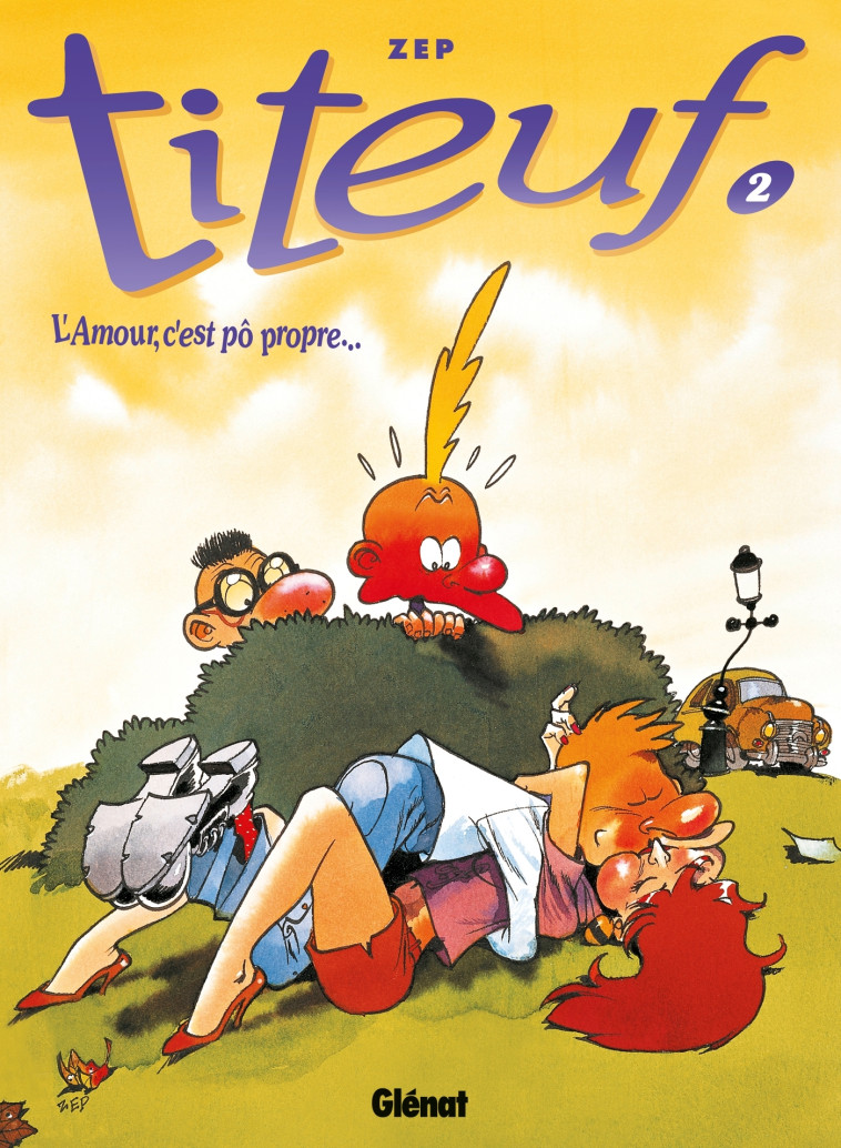 TITEUF - TOME 02 - L-AMOUR, C-EST PO PROPRE... - Zep Zep - GLENAT