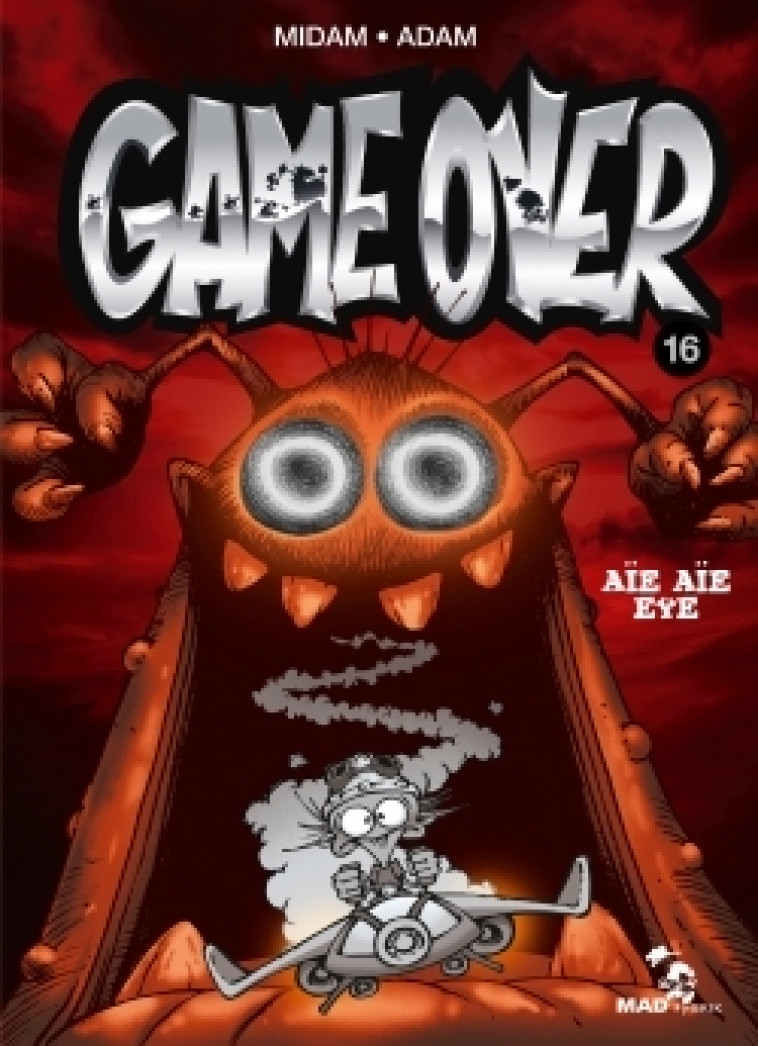 GAME OVER - TOME 16 - AIE AIE EYE - Midam Midam,  Midam - GLENAT