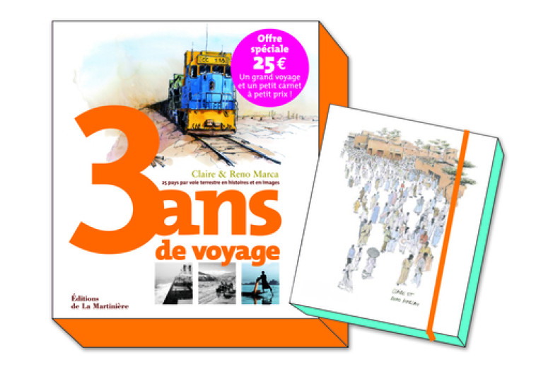 COFFRET 3 ANS DE VOYAGE - 25 PAYS PAR VOIE TERRESTRE EN HISTOIRES ET EN IMAGES - Claire Marca, Reno Marca - MARTINIERE BL