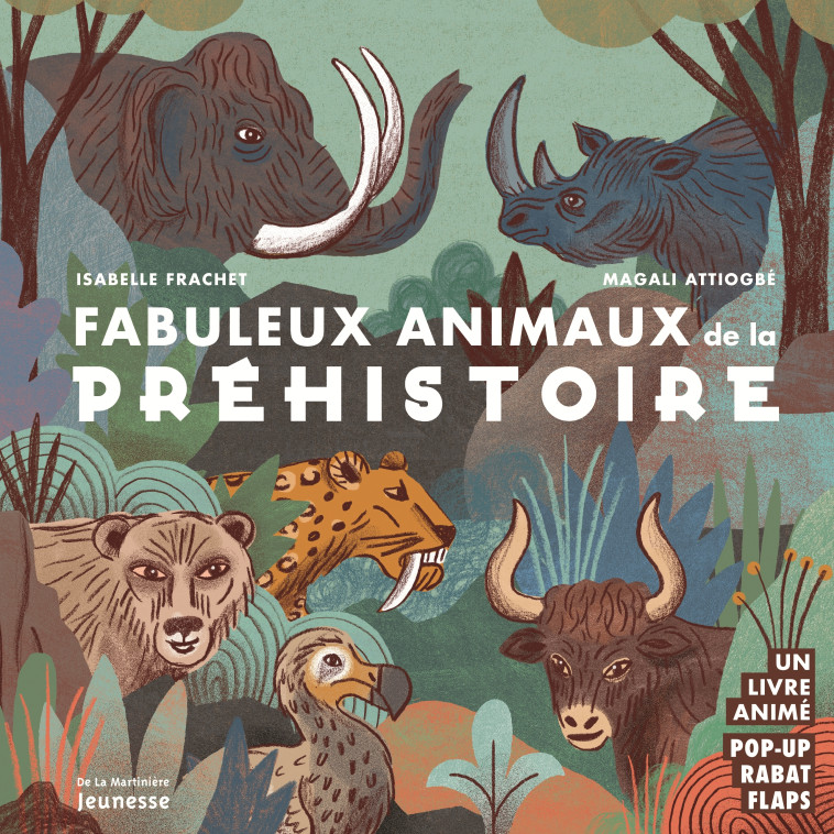 FABULEUX ANIMAUX DE LA PREHISTOIRE - Isabelle Frachet, Magali Attiogbé - MARTINIERE J