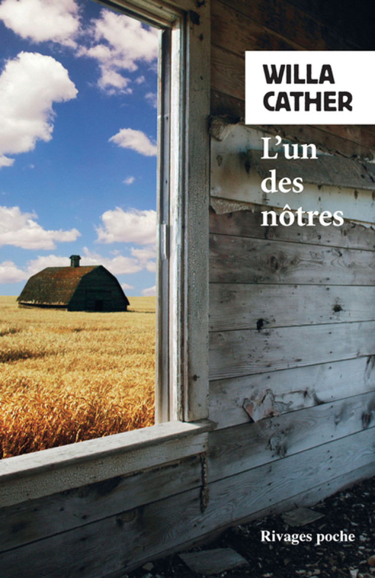 L-UN DES NOTRES - Willa Cather, Marc Chénétier - RIVAGES