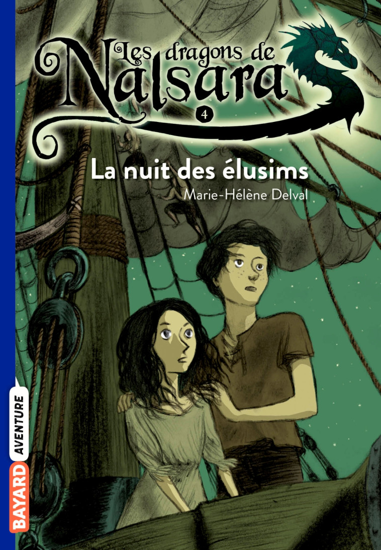 Les dragons de Nalsara, Tome 04 - Alban Marilleau, Marie-Hélène Delval - BAYARD JEUNESSE