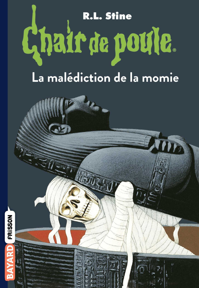 CHAIR DE POULE , TOME 01 - LA MALEDICTION DE LA MOMIE - Jean-Baptiste Médina, R.L Stine - BAYARD JEUNESSE