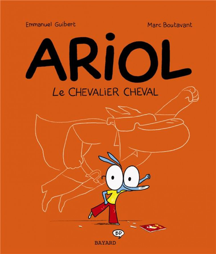 ARIOL, TOME 02 - LE CHEVALIER CHEVAL - GUIBERT/BOUTAVANT - BAYARD JEUNESSE