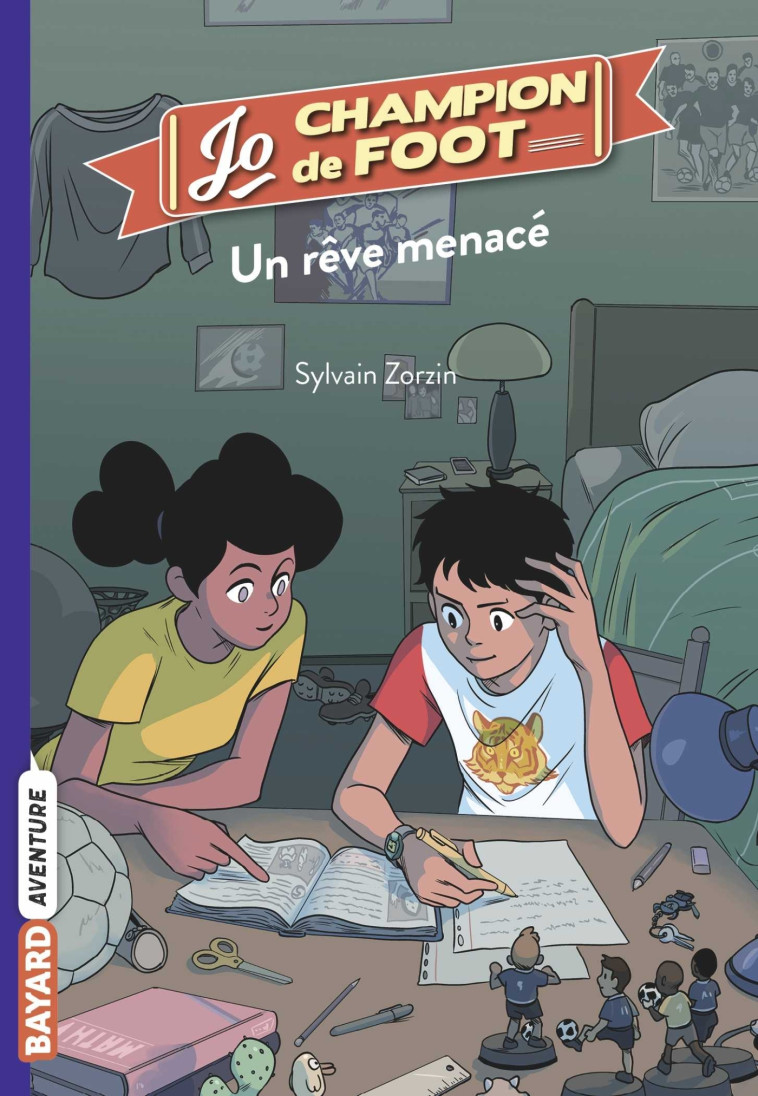 JO, CHAMPION DE FOOT, TOME 04 - UN REVE MENACE - Sylvain Zorzin, Timothé Le Boucher - BAYARD JEUNESSE