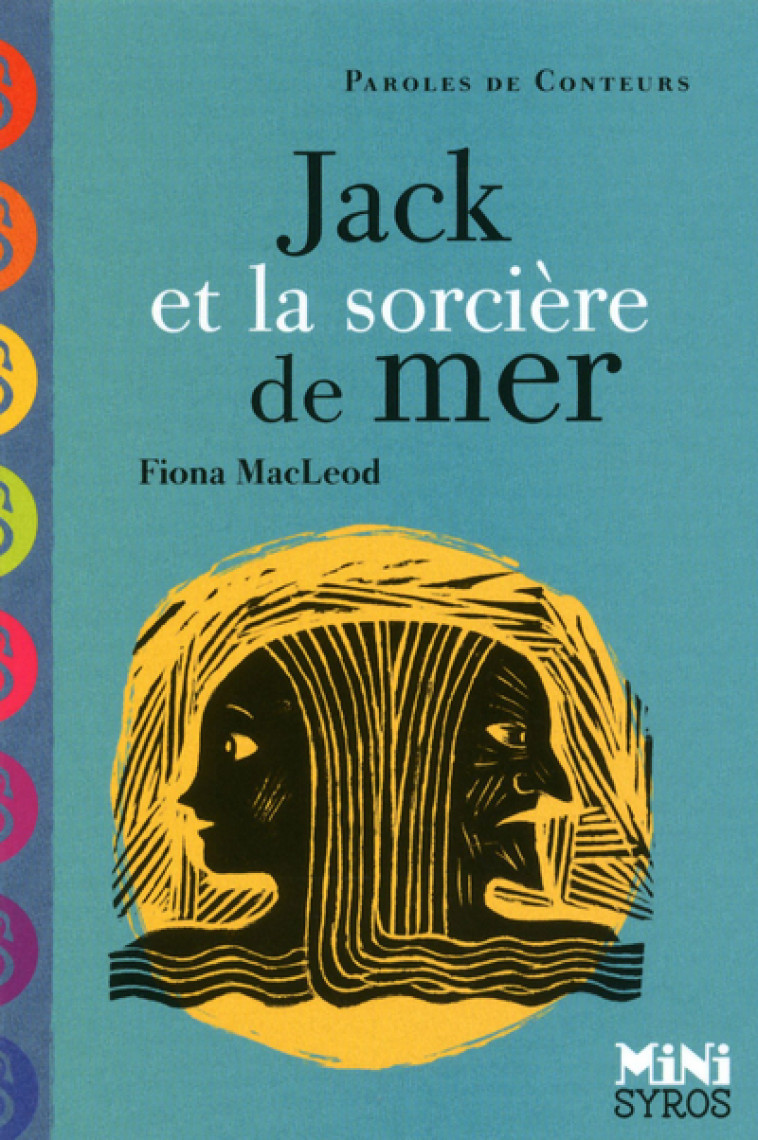 JACK ET LA SORCIERE DE MER - Fiona Macleod, Rémi Saillard, Fiona Macleod, Rémi Saillard - SYROS JEUNESSE