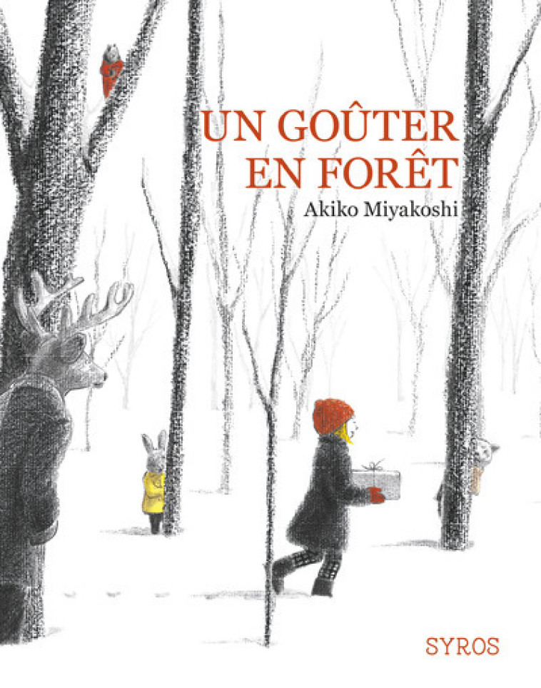 Un goûter en forêt - Akiko Miyakoshi, Nadia Porcar - SYROS JEUNESSE