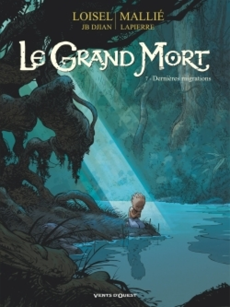 Le Grand Mort - Tome 07 - Régis Loisel, Jean-Blaise Djian, Vincent Mallié, François Lapierre - VENTS D'OUEST