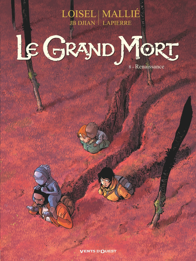 Le Grand Mort - Tome 08 - Régis Loisel, Jean-Blaise Djian, Vincent Mallié, François Lapierre - VENTS D'OUEST