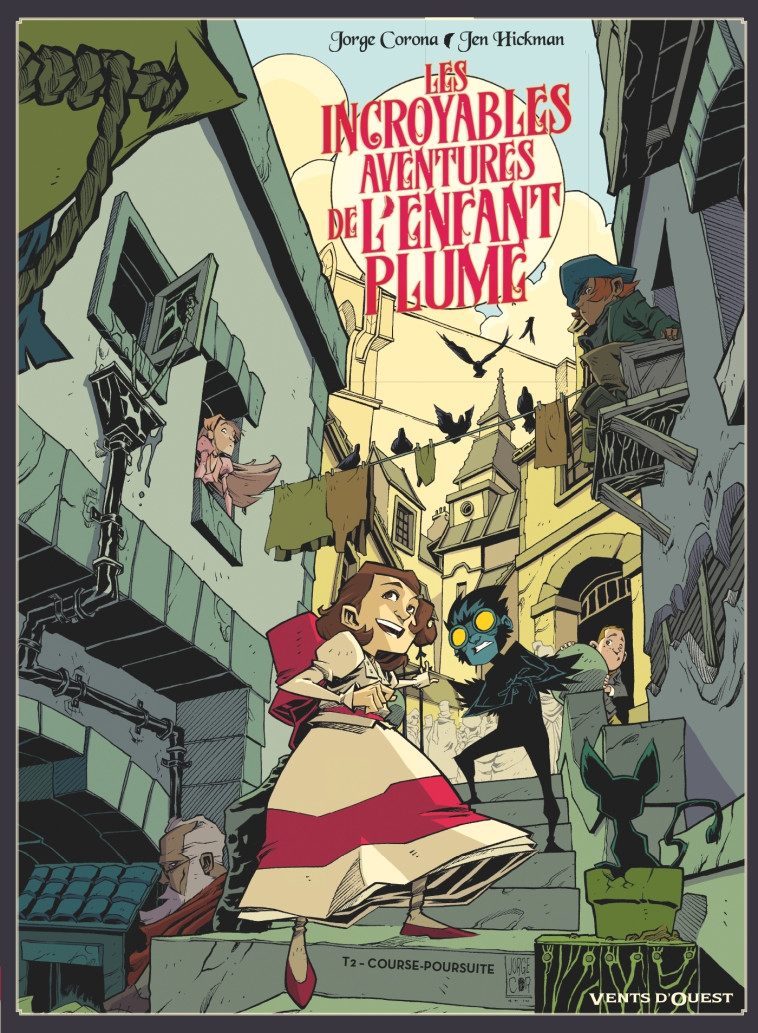 Les Incroyables aventures de l'enfant plume - Tome 02 - Jorge Corona - VENTS D'OUEST