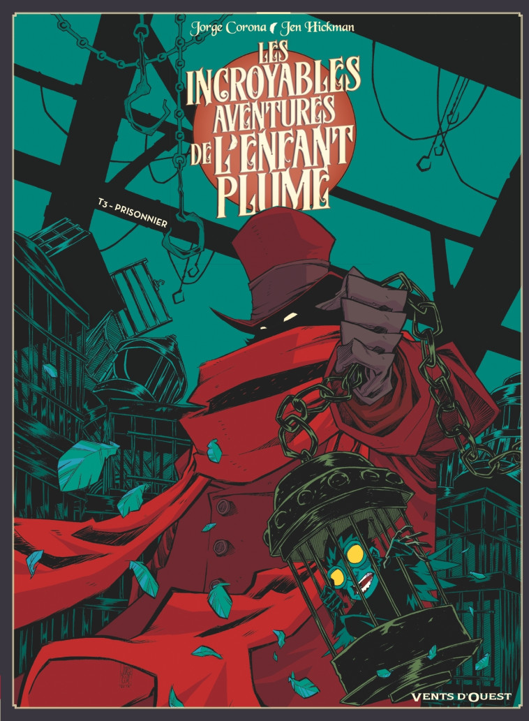 Les Incroyables aventures de l'enfant plume - Tome 03 - Jorge Corona - VENTS D'OUEST