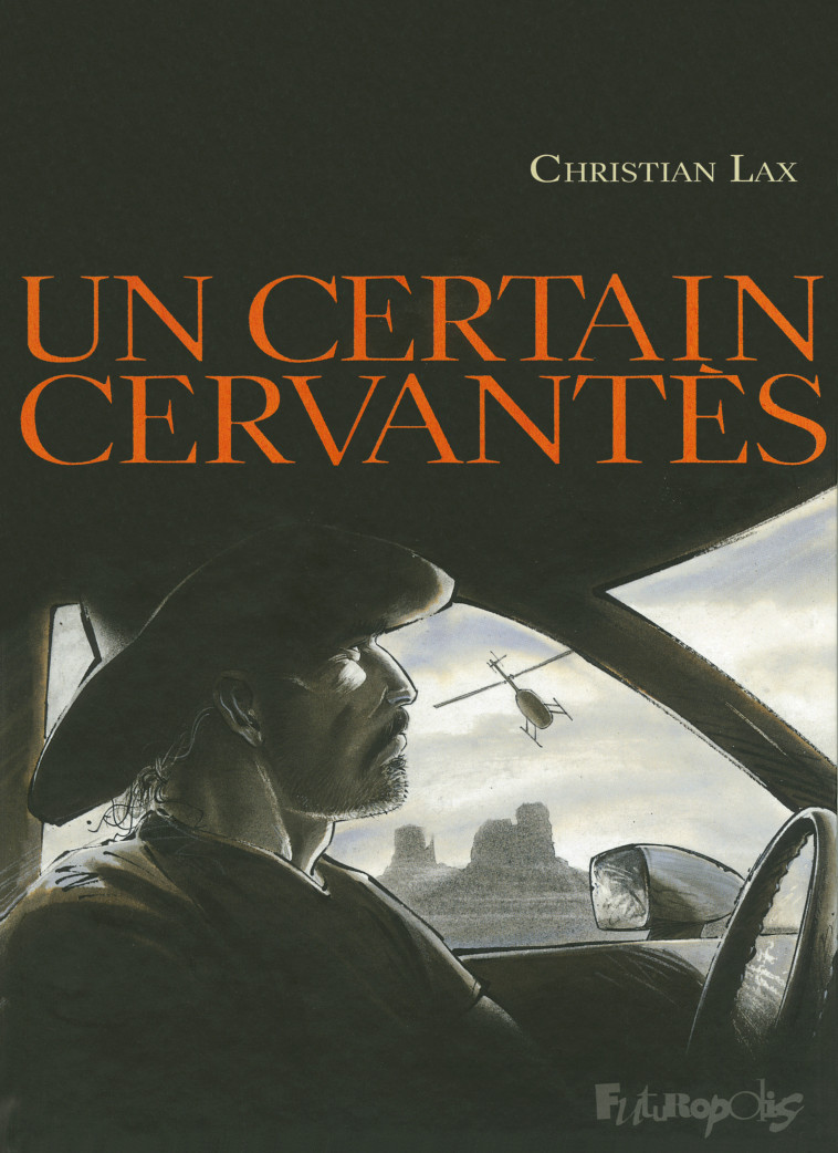 UN CERTAIN CERVANTES - Christian Lax - FUTUROPOLIS