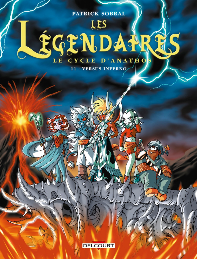 LES LEGENDAIRES T11 - LE CYCLE D-ANATHOS : VERSUS INFERNO -  SOBRAL-P - DELCOURT