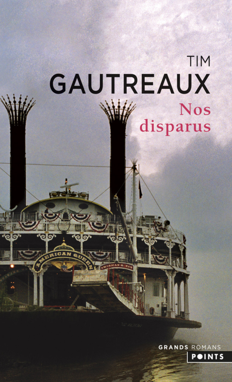 Nos disparus - Tim Gautreaux - POINTS