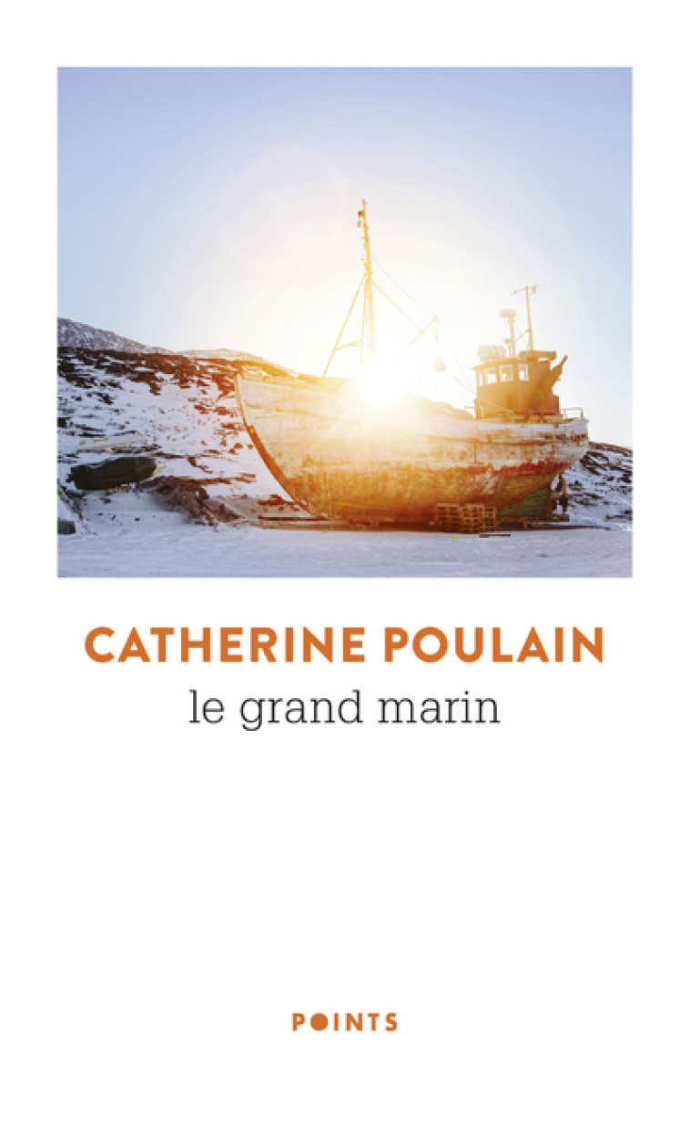 LE GRAND MARIN - Catherine Poulain - POINTS