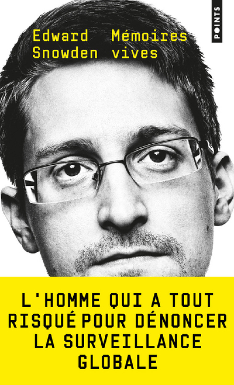 Mémoires vives - Edward Snowden - POINTS