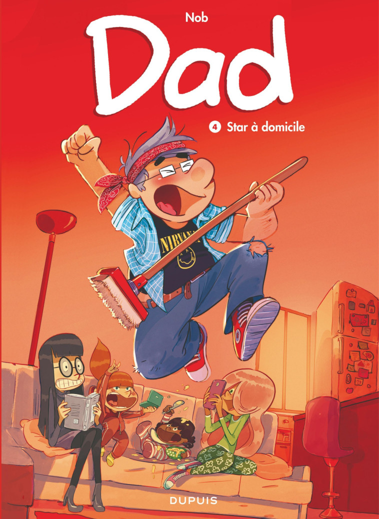 DAD - TOME 4 - STAR A DOMICILE - Nob Nob - DUPUIS