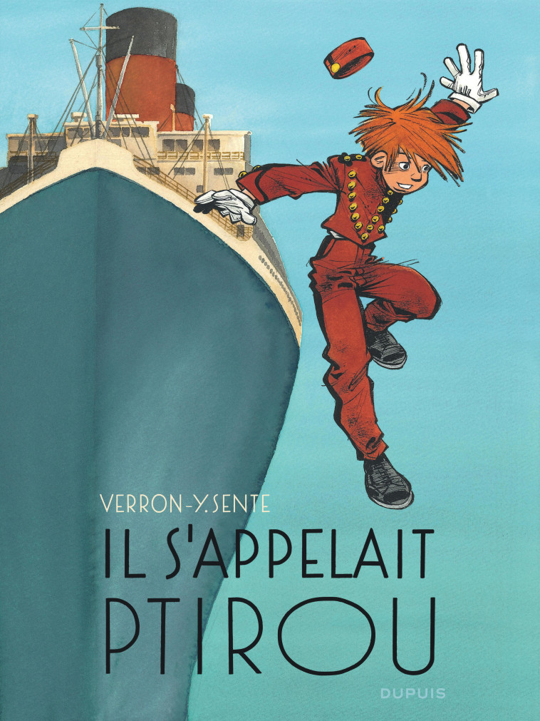 IL S-APPELAIT PTIROU - TOME 0 - IL S-APPELAIT PTIROU - Verron Laurent Verron Laurent, Sente Yves Sente Yves - DUPUIS