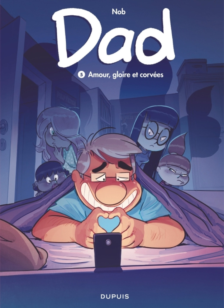 DAD - TOME 5 - AMOUR, GLOIRE ET CORVEES - Nob Nob - DUPUIS