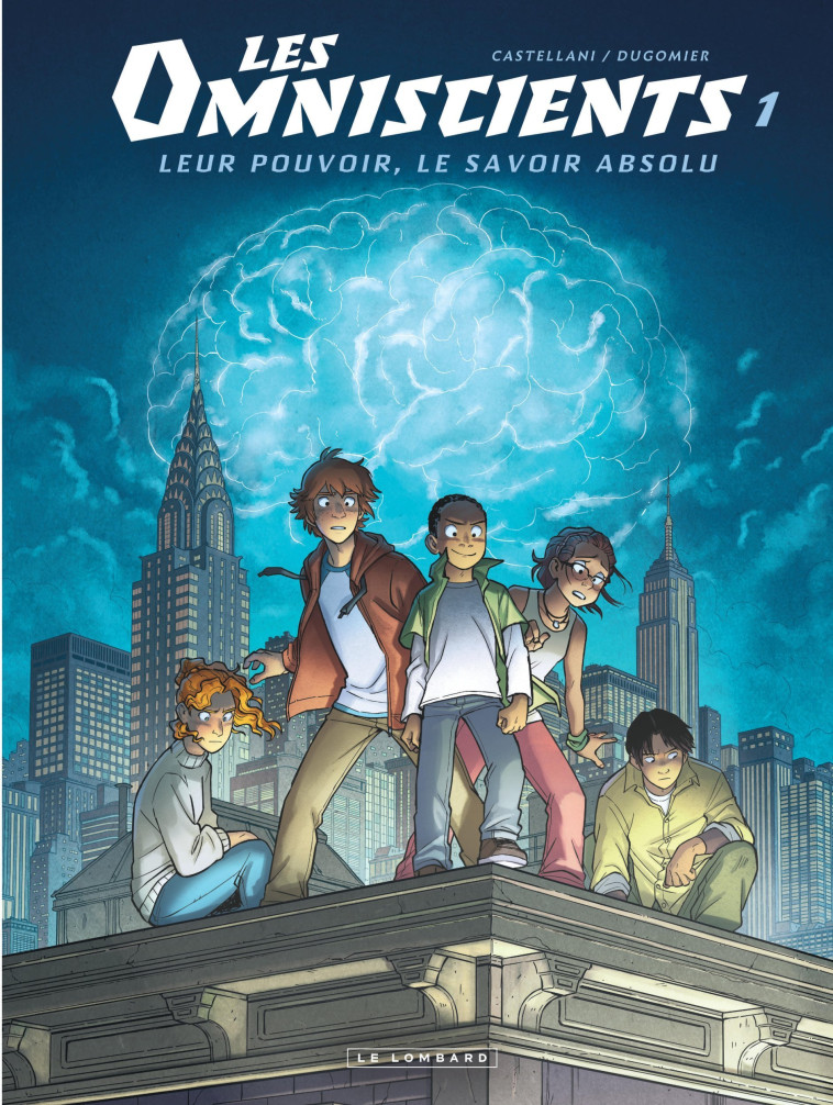 Les Omniscients - Tome 1 - Phénomènes - Dugomier Dugomier, Castellani Renata Castellani Renata,  Dugomier,  Castellani Renata - LOMBARD