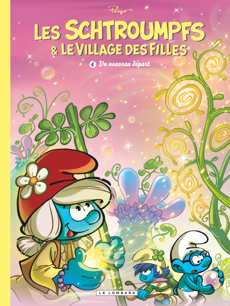 LES SCHTROUMPFS ET LE VILLAGE DES FILLES - TOME 4 - UN NOUVEAU DEPART - Parthoens Parthoens, Culliford Thierry Culliford Thierry, Cagniat Laurent Cagniat Laurent,  Parthoens,  Culliford Thierry,  Cagniat Laurent - LOMBARD