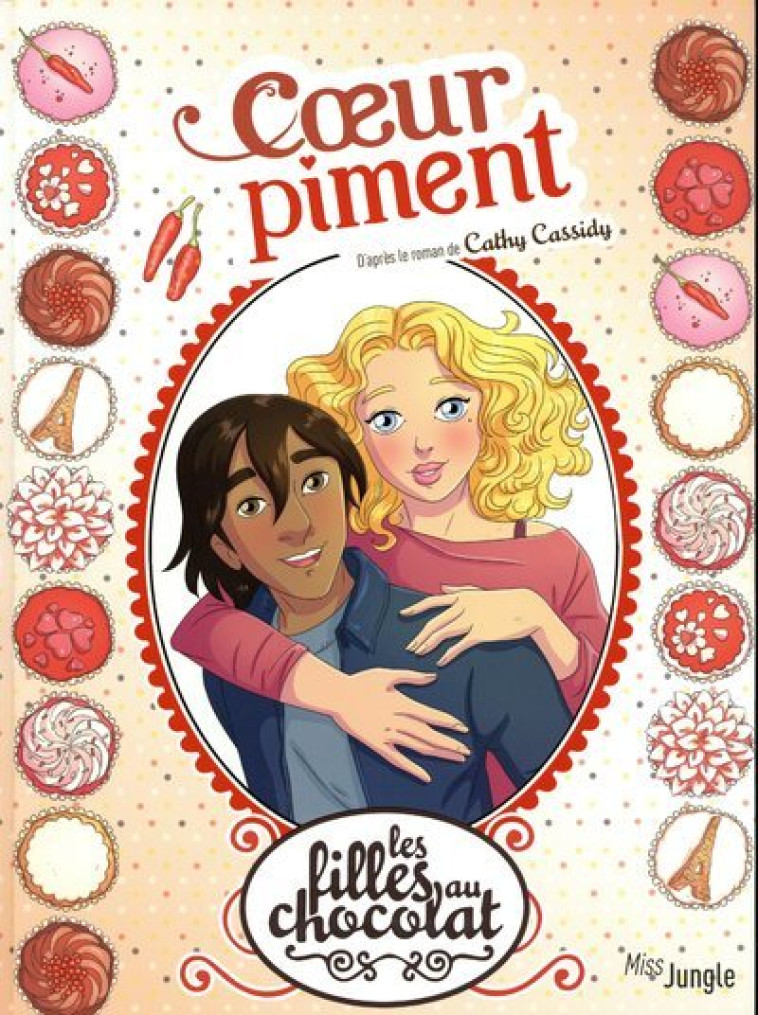 LES FILLES AU CHOCOLAT - TOME 10 COEUR PIMENT - VOL10 - Véronique Grisseaux, Cathy Cassidy - JUNGLE