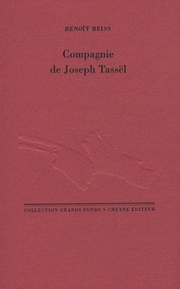 COMPAGNIE DE JOSEPH TASSEL - REISS BENOIT - CHEYNE