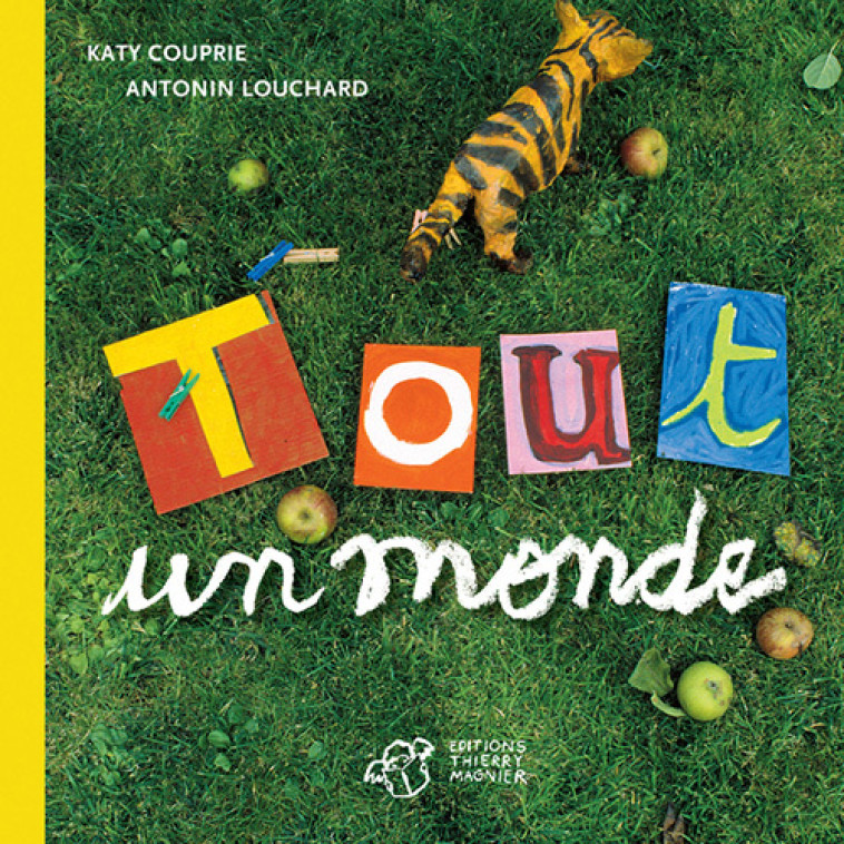 TOUT UN MONDE - Antonin Louchard, Katy Couprie - THIERRY MAGNIER