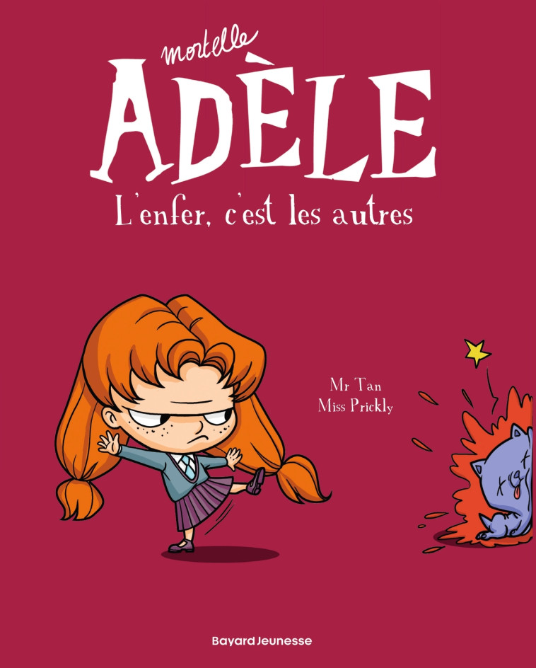 BD Mortelle Adèle, Tome 02 - Mr Tan Mr Tan, Miss Prickly Miss Prickly,  Mr tan,  Miss Prickly - BAYARD JEUNESSE