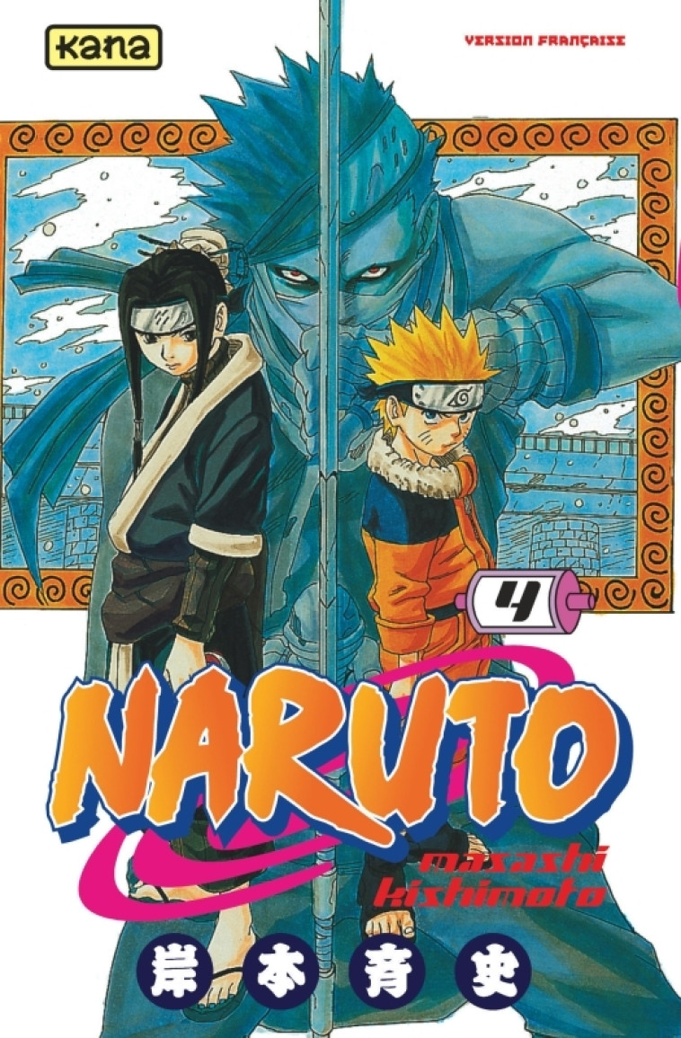 Naruto - Tome 4 - Masashi Kishimoto Masashi Kishimoto - KANA